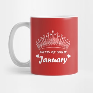 QUEEN ARE BORN IN JANUARY Mug